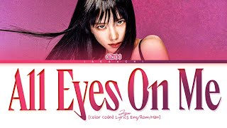 JISOO All Eyes On Me Lyrics 지수 All Eyes On Me 가사 Color Coded Lyrics [upl. by Fedora352]