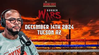 ☎️Border Wars 15 NOT Happening For December 14th Tucson Arizona 🌵😢 [upl. by Heaps]