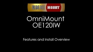 OmniMount OE120IW InstallFeature Video [upl. by Alletse]