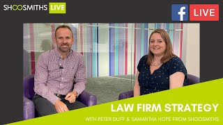 ShoosmithsLIVE Law Firm Strategy with Shoosmiths’ Chairman Peter Duff [upl. by Nallak82]