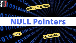 Null Pointers  NULL Vs nullptr  What are Null Pointers  Pointers  C  Techies Code [upl. by Oberheim]