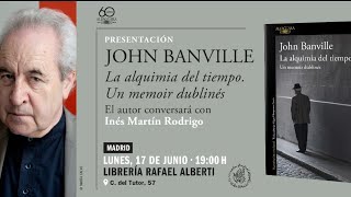 JOHN BANVILLE presenta La alquimia del tiempo Alfaguara [upl. by Lyon663]