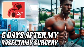 MY VASECTOMY SURGERY  5 DAYS AFTER Follow up [upl. by Rice779]