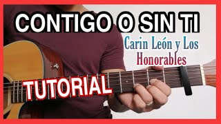 Contigo o sin ti  Carin León y Los Honorables TUTORIAL EN GUITARRA MUY FACIL  Abraham Navarro [upl. by Niwrad]