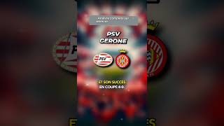 Pronostic football PSV Girona Ligue des champions pronostic [upl. by Yenttirb]