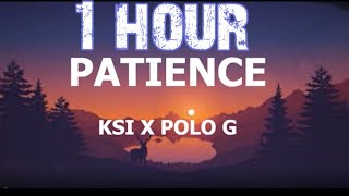 KSI  Patience feat YUNGBLUD amp Polo G 1 hour [upl. by Ocram355]