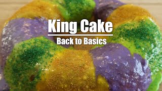 King Cake  Mardi Gras  Back to Basics [upl. by Maidel]