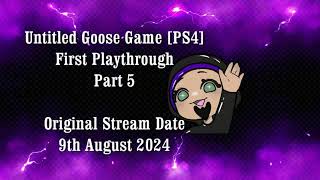 Untitled Goose Game PS4 Playthrough Part 5  No Commentary [upl. by Burman399]