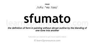 Pronunciation of Sfumato  Definition of Sfumato [upl. by Burkitt]