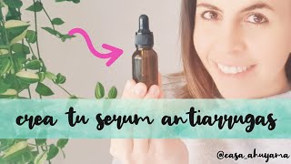 SERUM FACIAL ANTIARRUGAS 100 natural y casero Crea tu propio aceite antiedad rico en antioxidantes [upl. by Adnamma]