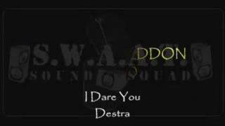 Destra  I Dare You [upl. by Pillihpnhoj]