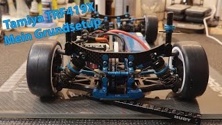 Tamiya TRF419x  05  Mein Grundsetup [upl. by Sulienroc]