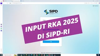 Cara Input RKA Tahun 2025 di SIPDRI Tahap KUAPPAS [upl. by Ashjian369]