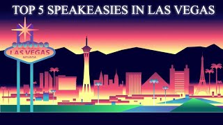 Top 5 Speakeasies in Las Vegas [upl. by Recha]