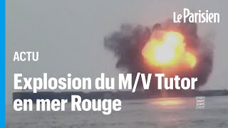 Mer Rouge  un navire grec explose et coule après des frappes de missiles Houthis [upl. by Salomo333]