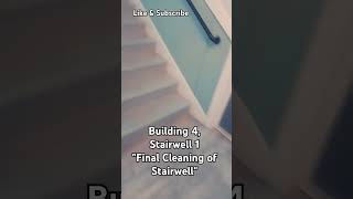 Building 4 Stairwell 1 quotFinal Cleaning of Stairwellquot [upl. by Zigrang963]