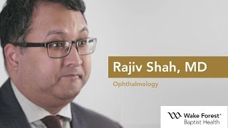 Dr Rajiv Shah  Ophthalmology at Wake Forest Baptist Medical Center [upl. by Suisyola]