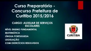 Concurso Prefeitura de Curitiba  Auxiliar de Serviços Escolares [upl. by Doscher617]