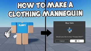 HOW TO MAKE CLOTHING MANNEQUIN 🛠️ Roblox Studio Tutorial [upl. by Ititrefen]