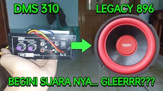 Tes DMS 310 pake legacy 8 inch horeeg [upl. by Romalda]