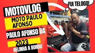 Como foi moto paulo afonso de 2023 o grande encontro de motospauloafonso vlog sertão [upl. by Lizabeth670]