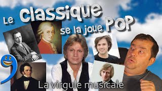 le Classique se la joue pop  la virgule musicale [upl. by Semela]