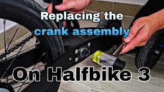 Halfbike crank replacement [upl. by Anibur]