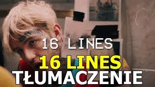 Lil Peep  16 Lines  Tłumaczenie po polsku [upl. by Naud]