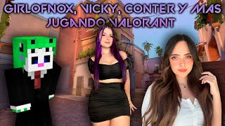 GIRLOFNOX VICKY CONTER y MAS jugando VALORANT 🤣😱 [upl. by Averil328]