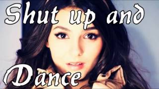 Victorious  Shut up and dance ORIGINAL Lyrics in Description [upl. by Sirahs]