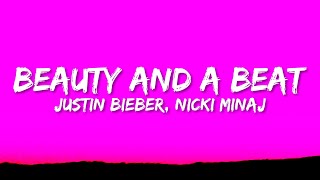 Justin Bieber  Beauty And A Beat Lyrics ft Nicki Minaj [upl. by Nimzay]