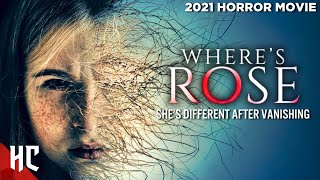 Wheres Rose  Full Thriller Horror Movie  New English 2021 Horror Movie  Horror Central [upl. by Demb]