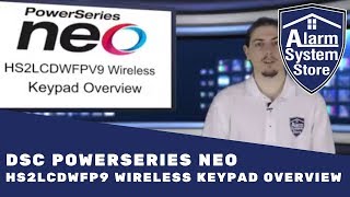 DSC PowerSeries NEO HS2LCDWFPV9 Wireless Keypad Overview [upl. by Anitsud]