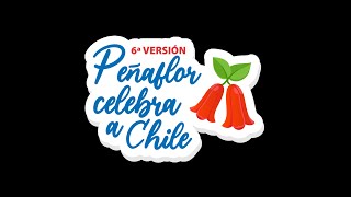 PEÑAFLOR CELEBRA A CHILE 6ta Versión domingo 22 de septiembre 2024 [upl. by Thibaud]