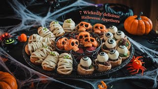 7 Wickedly Delicious Halloween Appetizers Perfect for Any Party [upl. by Candless]