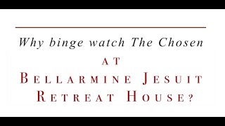 The Chosen Retreat at Bellarmine [upl. by Terrell]