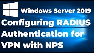 28 Configuring RADIUS Authentication for VPN with NPS [upl. by Terrag]