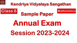 Part 1 CLASS6 Maths  Annual Exam 2024 Sample Question Paper with Solution KV CBSE  Term2 [upl. by Yanffit]