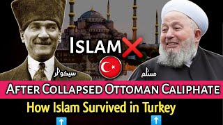 How Islam Falls Then Rise in Turkey After End of Ottomans Rule [upl. by Haven61]