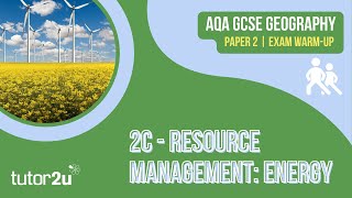 Unit 2C  Resource Management UK Overview amp Energy Option  Exam Warmup  AQA GCSE Geography [upl. by Ulyram]