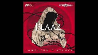 Blaaz  Longueur davance audio [upl. by Barcus466]