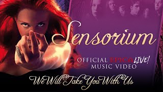 EPICA  Sensorium We Will Take You With Us—OFFICIAL LIVE VIDEO [upl. by Pardew]