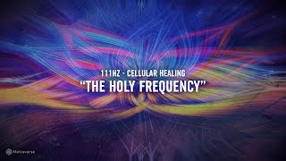 111Hz The Holy Frequency  Healing Music for Balance and Clarity [upl. by Birch]