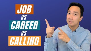 JOB vs CAREER vs CALLING Whats the Difference [upl. by Kumar157]