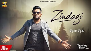 Zindagi  Ranjit Rana  Official Video  Latest Punjabi Song 2023  Sona Nurpuri [upl. by Treb]