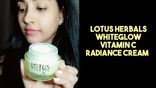 Lotus Herbal Whiteglow Vitamin C Radiance Cream review  brightening cream  vitamin C [upl. by Hedelman]