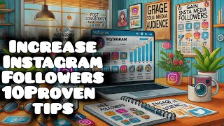 How to Gain Instagram Followers 10 Proven Tips [upl. by Inimak]