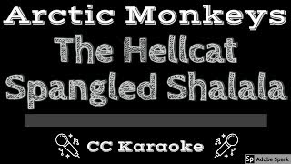 Arctic Monkeys • The Hellcat Spangled Shalala CC Karaoke Instrumental Lyrics [upl. by Aisatal808]