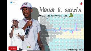 MAMA LE SUCCÈS ANW YE BAMBA YEHSON OFFICIEL [upl. by Calderon]