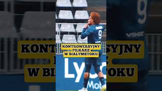 Kontrowersyjny piłkarz w Jagiellonii Białystok Co zrobił piłkanożna football [upl. by Liliane]